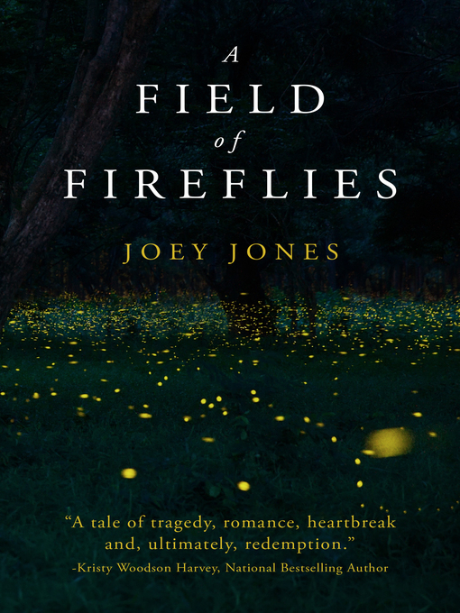 Title details for A Field of Fireflies by Joey Jones - Available